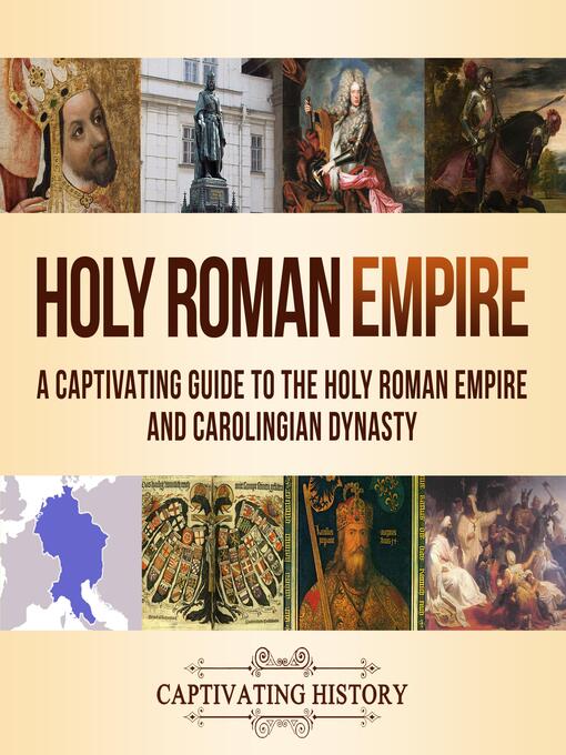 Title details for Holy Roman Empire by Captivating History - Wait list